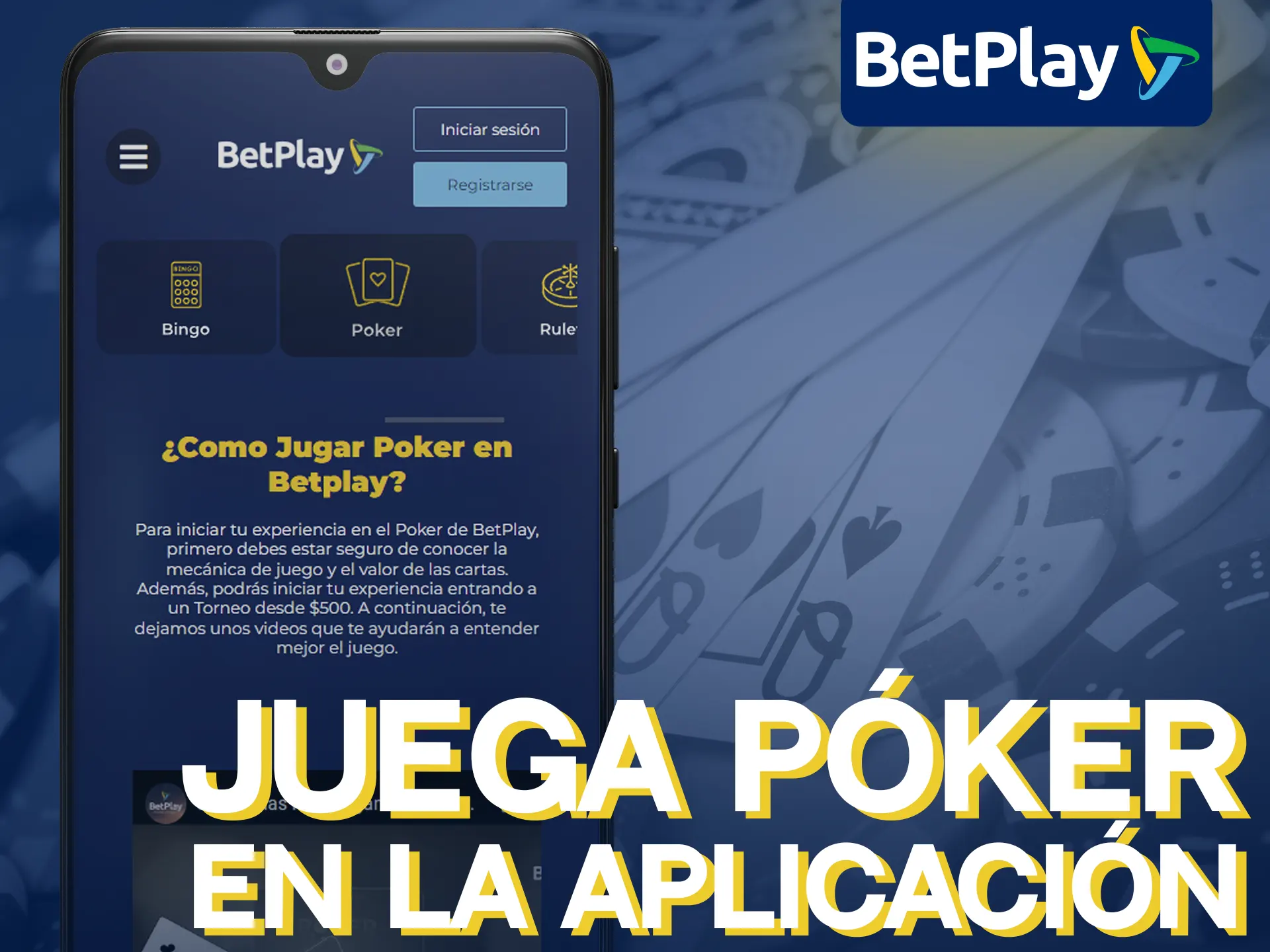 Puedes descargar la aplicación y jugar al póquer BetPlay.