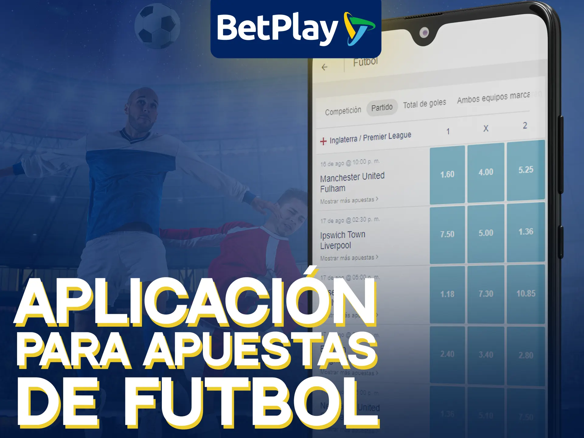 La app de BetPlay ofrece apuestas de fútbol fáciles y seguras.