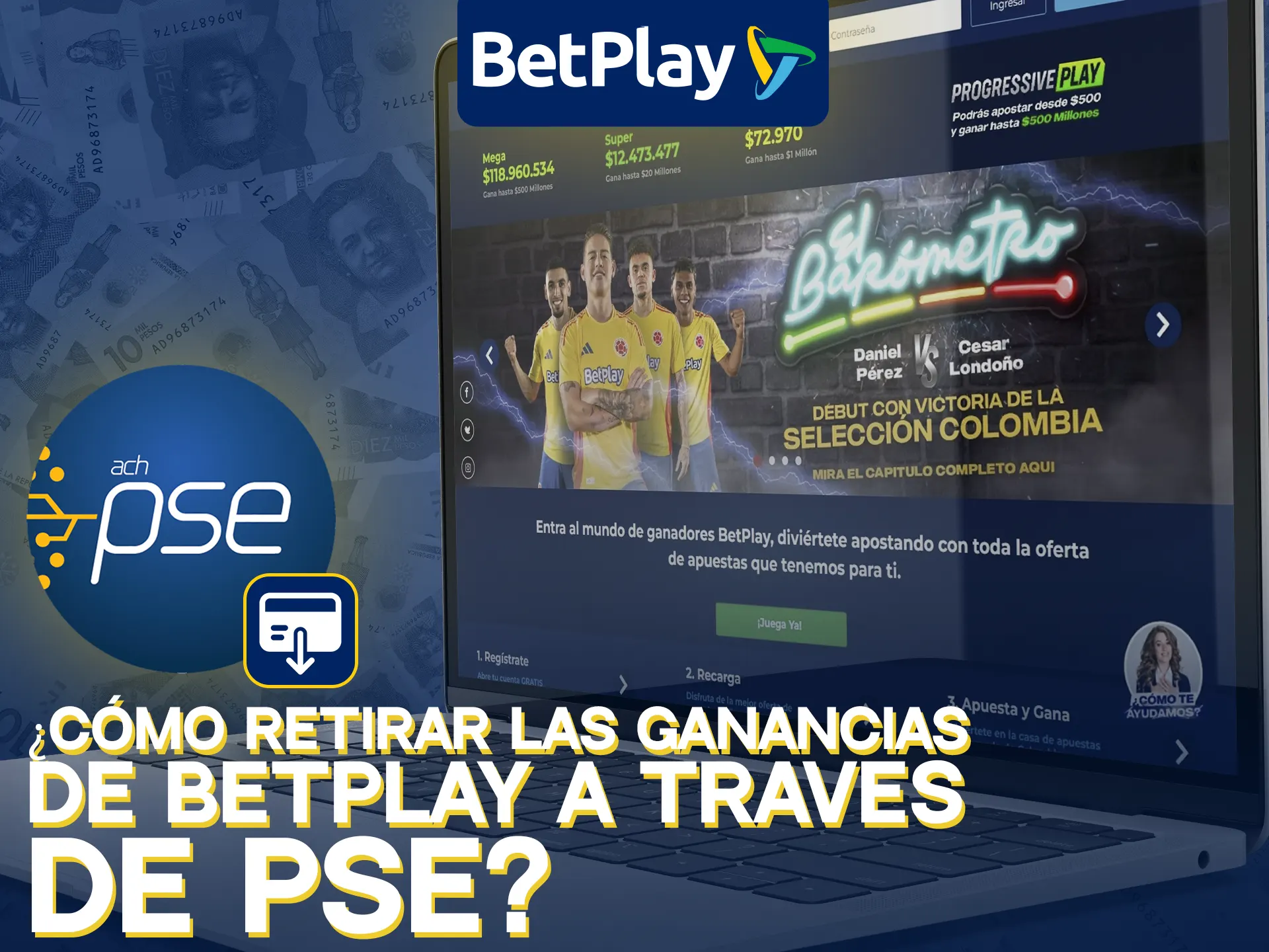 Retira en BetPlay usando PSE fácilmente.