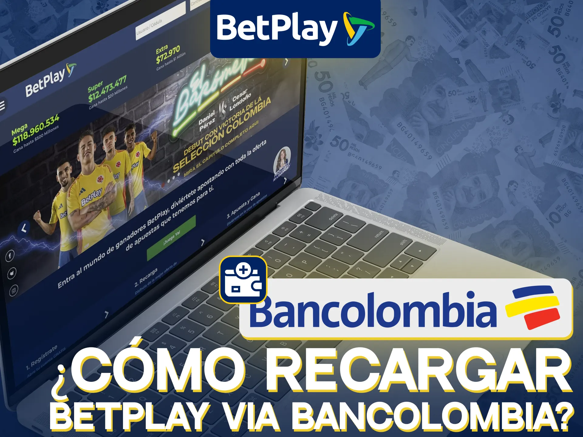 Recarga BetPlay con Bancolombia en 5 sencillos pasos.