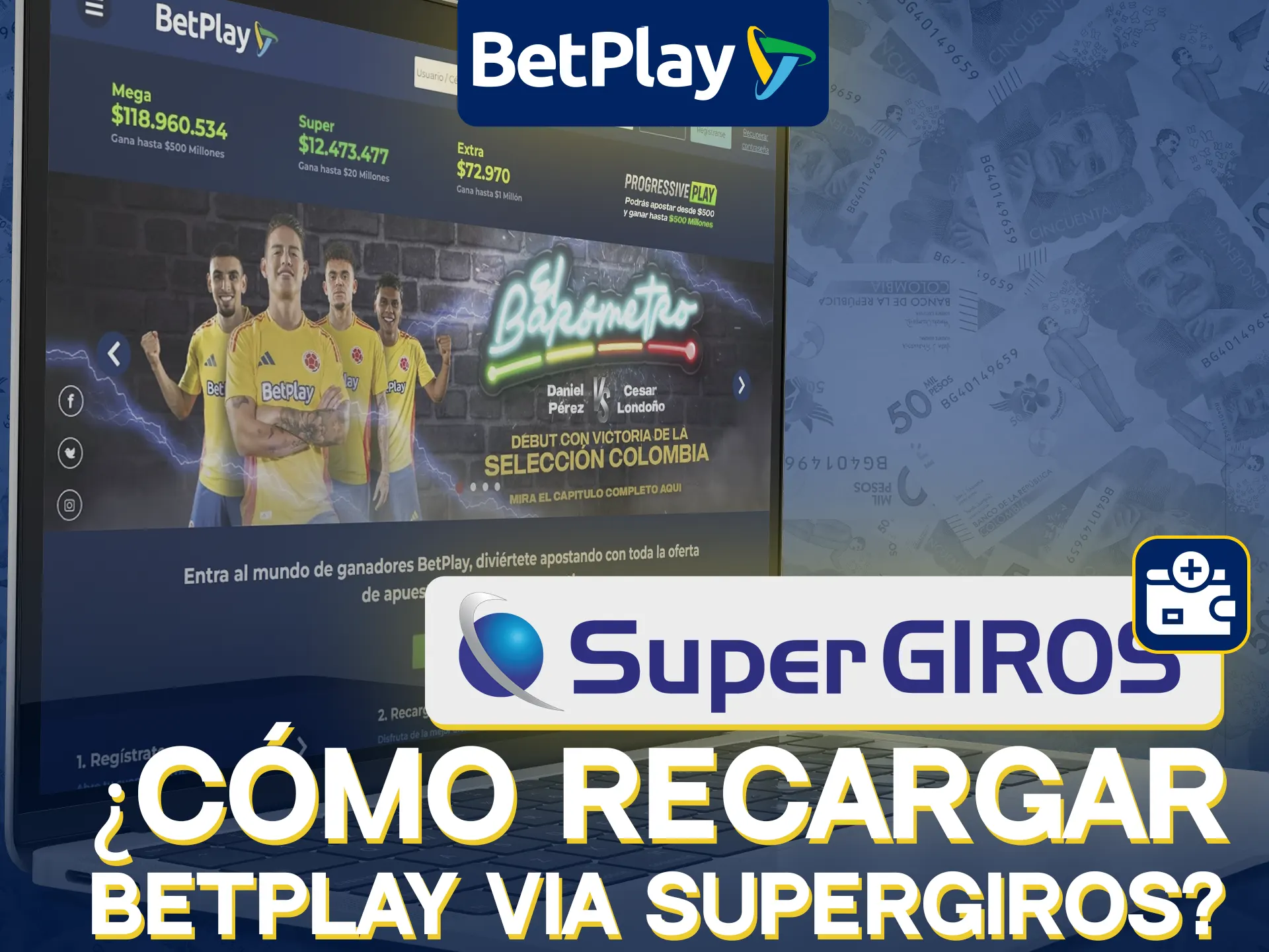 Recarga BetPlay fácilmente con SuperGiros.